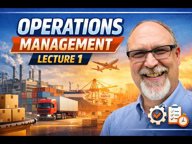 Lecture 1 Introduction to Operations Management
