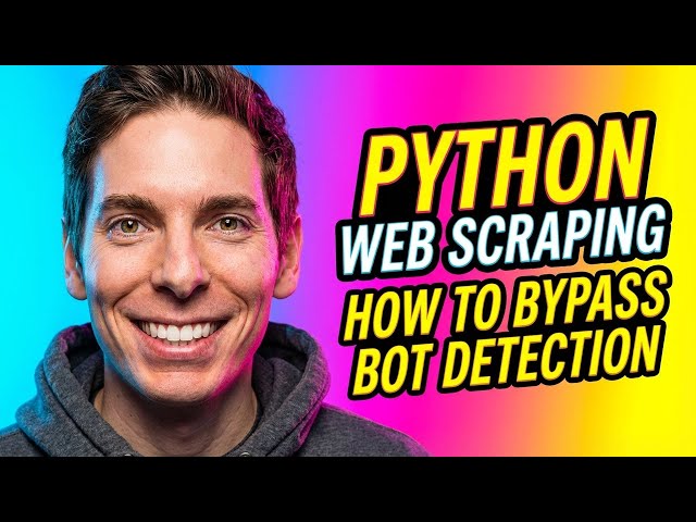 Python Web Scraping How to bypass Bot Detection