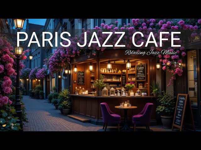 Paris Jazz Music 🗼 January Bossa Nova Instrumental & Soft Jazz Music for Working and Studying