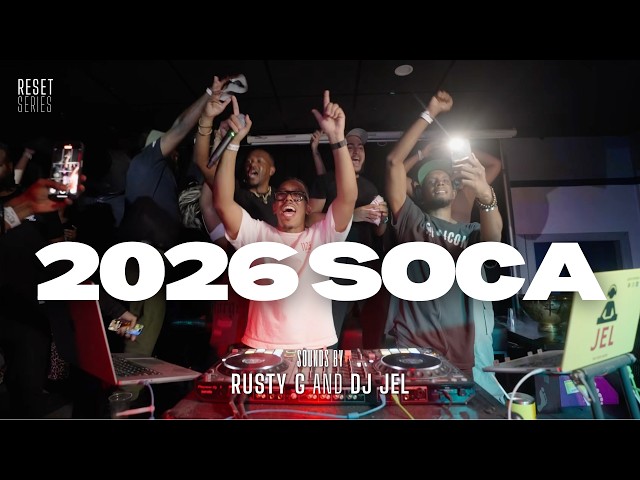 2026 Soca (Machel Montano, Yung Bredda, Kes, Voice, Nadia Batson) | Reset | Dj Jel | Dj Rusty G