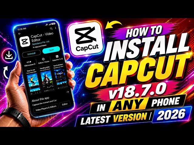 How To Download Capcut v18.7.0 | How To Download Capcut | Capcut Latest 2026