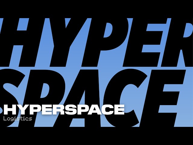 Logistics - Hyperspace