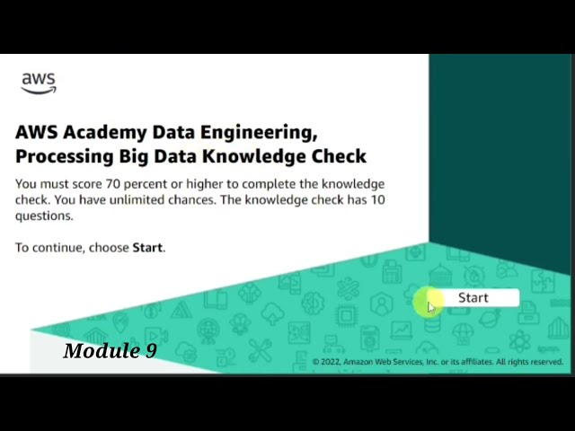 Module 9 Knowledge Check || AWS Data Engineering || Processing Big Data || AWS Academy