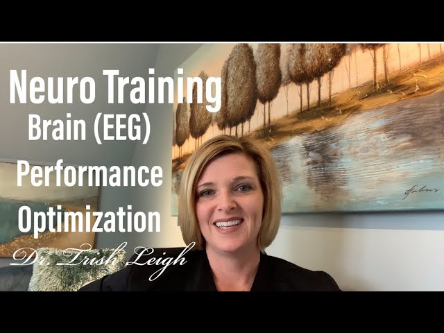 Personal Neuro Training - Brain Performance (EEG) Optimization