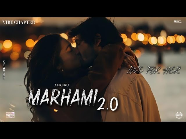 MARHAMI 2.0  | The Song You Loved… Now Deeper | Official Audio • Vibe Chapters