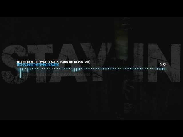 Techzone & The Flying Powers - I'm Back (Original Mix)