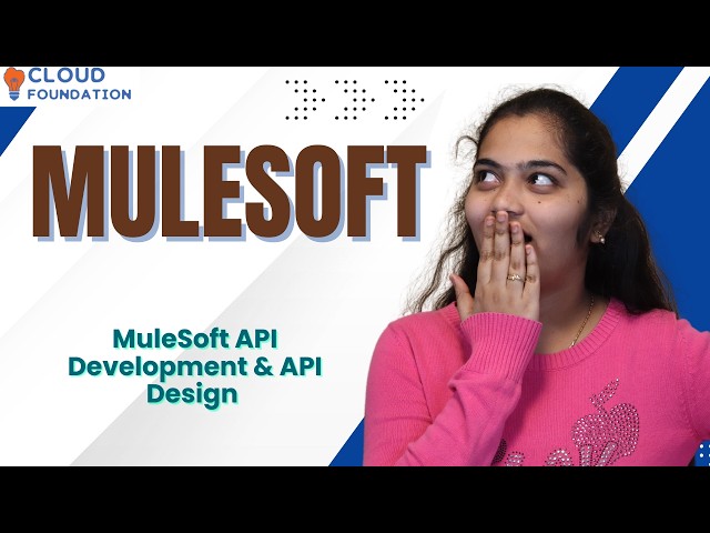 MuleSoft API Development API Design | MuleSoft Course |Learn MuleSoft |SAP MuleSoft | CloudFoudation