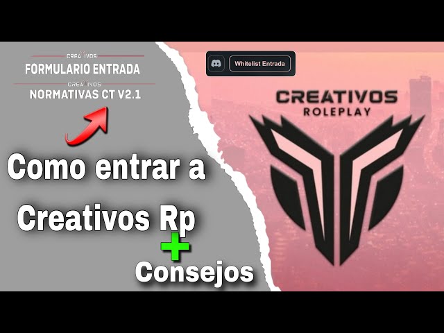 COMO ENTRAR A *CREATIVOS RP* + CONSEJOS