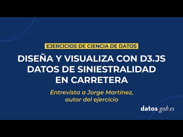 Diseña y visualiza con D3.js datos de siniestralidad en carretera