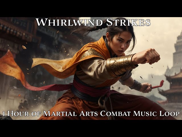 Whirlwind Strikes | Loop | TTRPG/D&D Martial Arts & Monk Combat Music