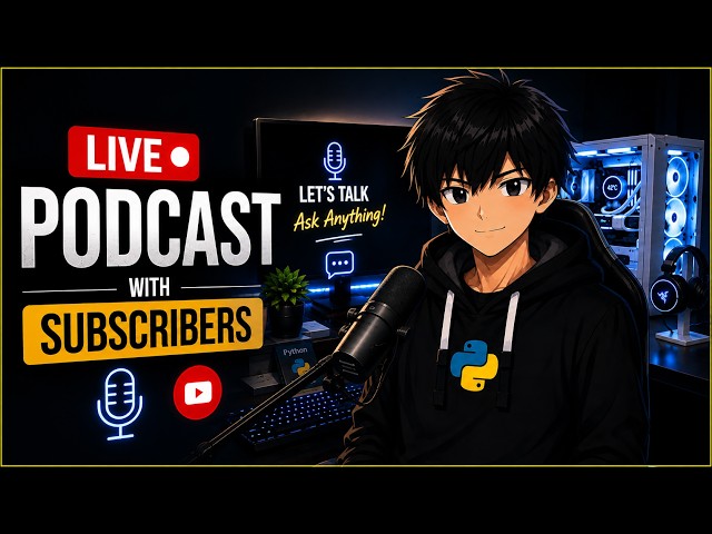 🔴 LIVE Coding Podcast with Subscribers | Python Q&A, Coding Tips & Live Chat