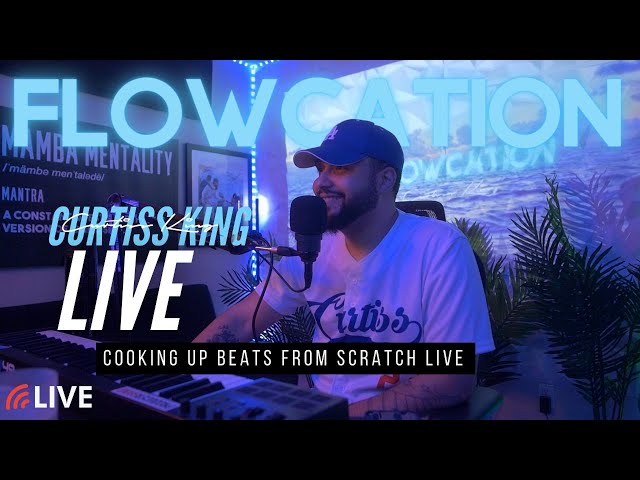 FLOWCATION [ep. 70] - Curtiss King Making Beats From Scratch