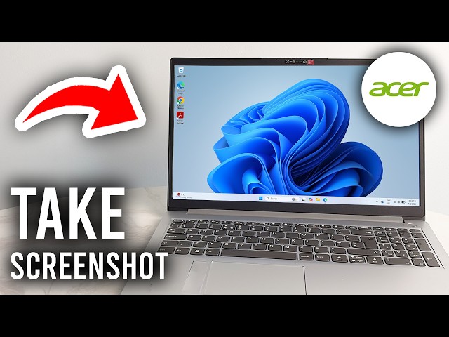 How To Take Screenshot On Acer Laptop - Tutorial