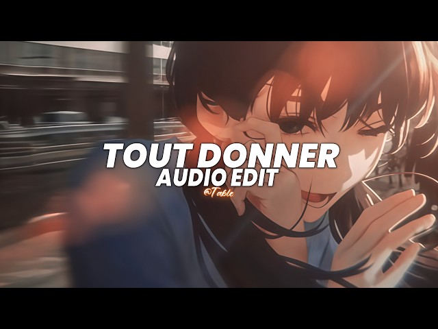 Tout donner (female version) - sdm, naza [edit audio]