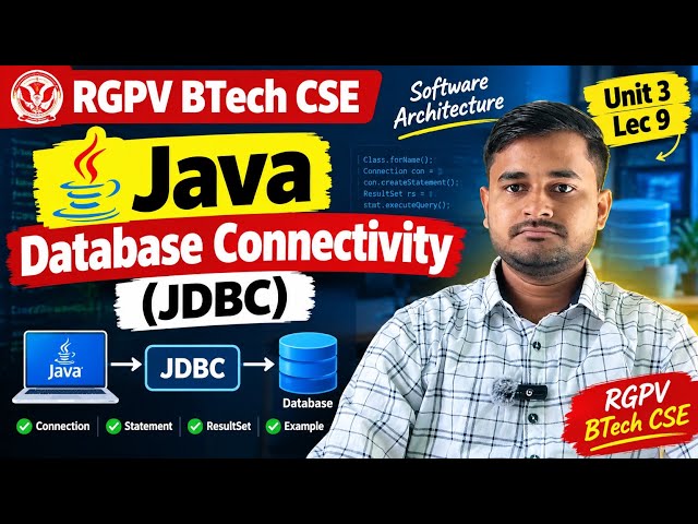 Java Database Connectivity (JDBC) | Software Architecture | Unit 3 | Lec 9 | RGPV BTech CSE