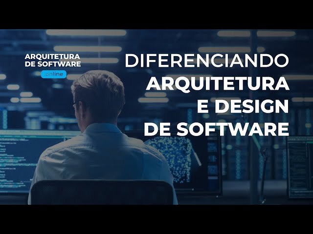 Differentiating between software architecture and design.