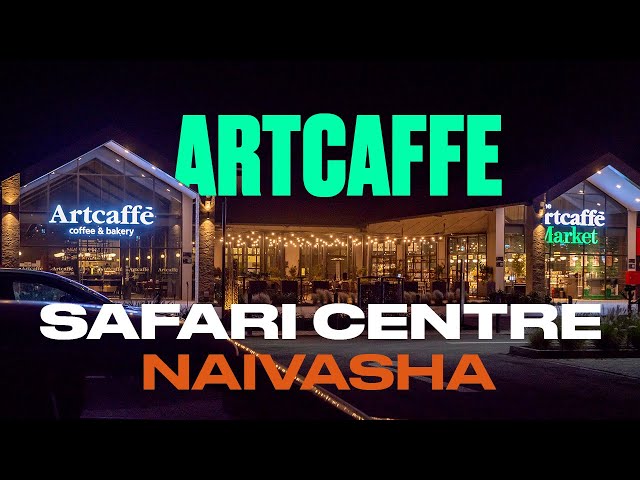 Exploring Artcaffe's newest Branch at Safari Centre, Naivasha.