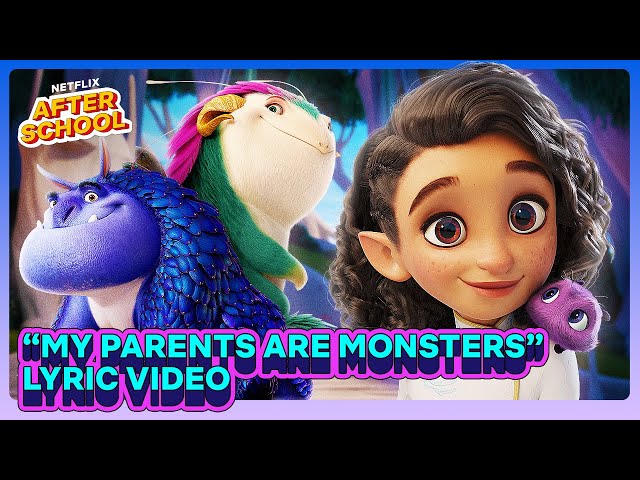 "My Parents Are Monsters" Lyric Video | Spellbound Sing Along | Netflix After School