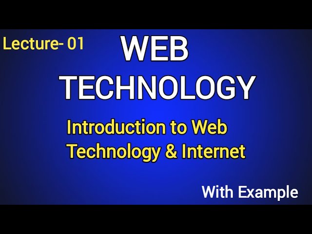 Lec-01 Introduction to Web Technology  | What is Internet & History 