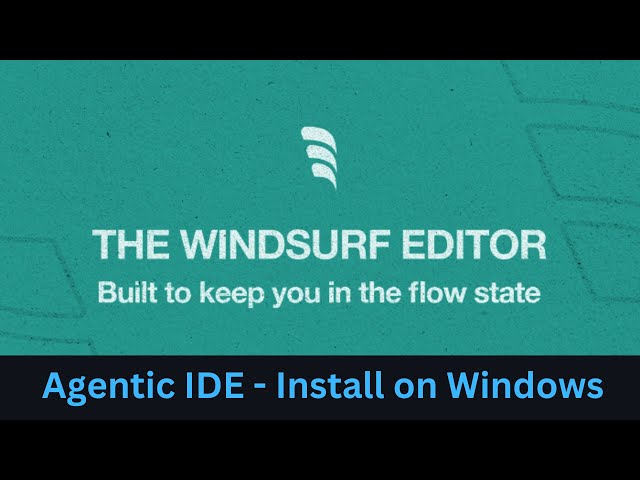 Codeium Windsurf - Agentic IDE - Install Locally on Windows and Linux
