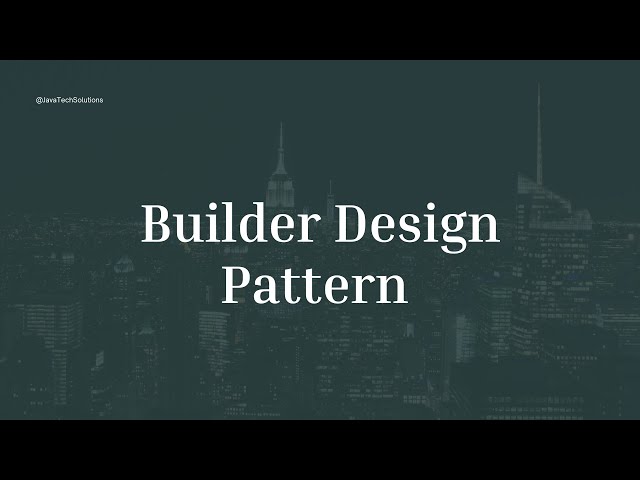 Builder Design Pattern in Java | creational design pattern | Explained in detail with code