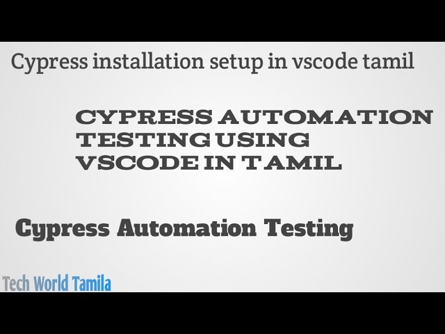 Cypress Automation Testing in Tamil/Cypress installation setup/Cypress browser launch setup /part 1