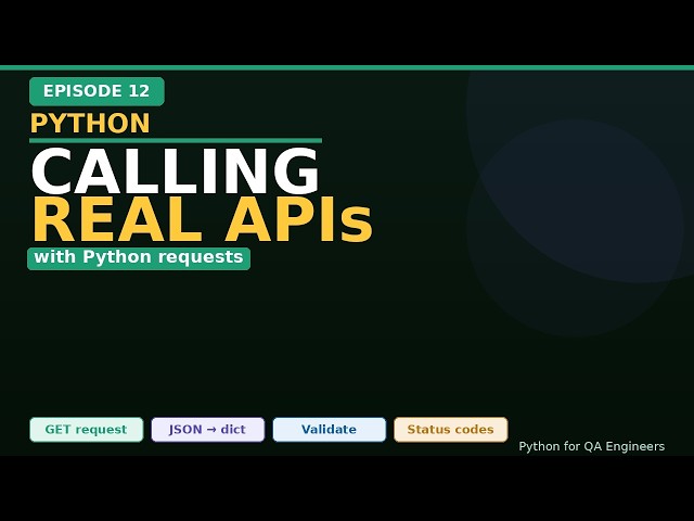 Calling Real APIs with Python requests | Episode 12
