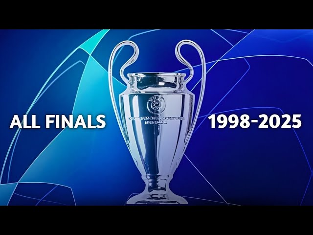 UEFA Champions League All Finals🏆(1998-2025)
