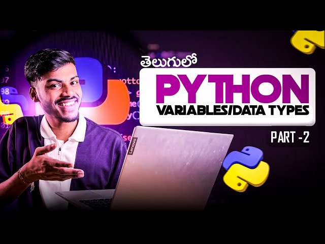 Python language Full Tutorial❤️ for Beginners in Telugu[Part -2/9] | Variables and Data Types