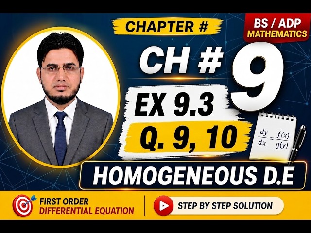 Ch#9 BS | ADP | Ex#9.3 Solution of Homogeneous D.E | Mathematical Method by S.M Yusuf | Lec 4