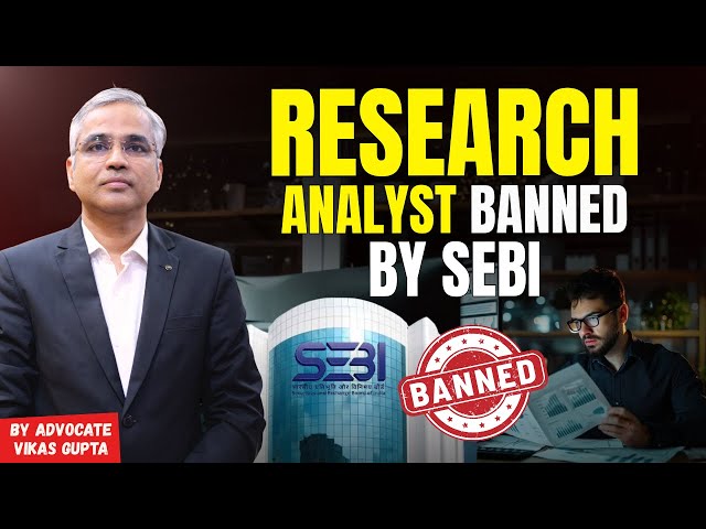 Research Analyst Banned by SEBI || Real Case & Legal Reason Explained || @LegalCommentary