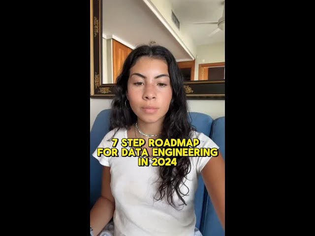 7 Step Roadmap to Breaking Into Data Engineering in 2024