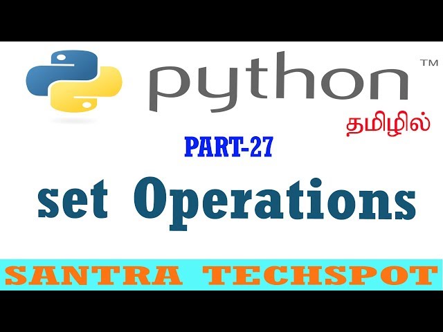 #27 | Python Beginners Tutorial in Tamil | Sets Operations in python Tamil