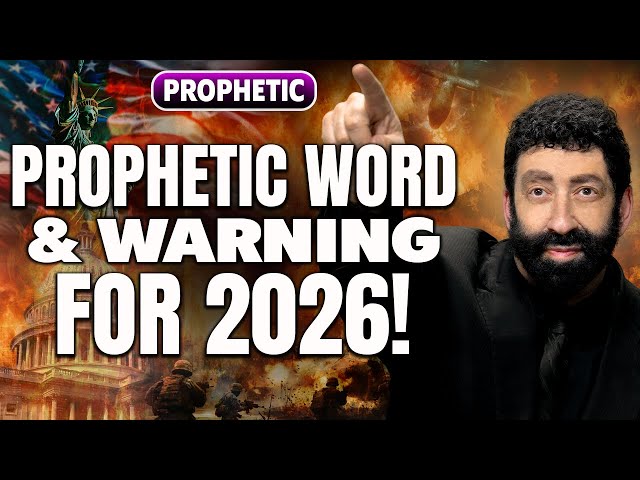 Jonathan Cahn Prophetic Word & Warning For 2026!