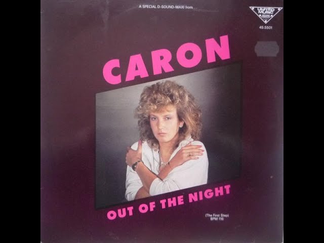 Caron - Out Of The Night (Radio Version) [1986] (High Quality)