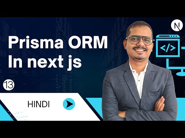 Prisma ORM in Next.js EXPLAINED in Hindi!