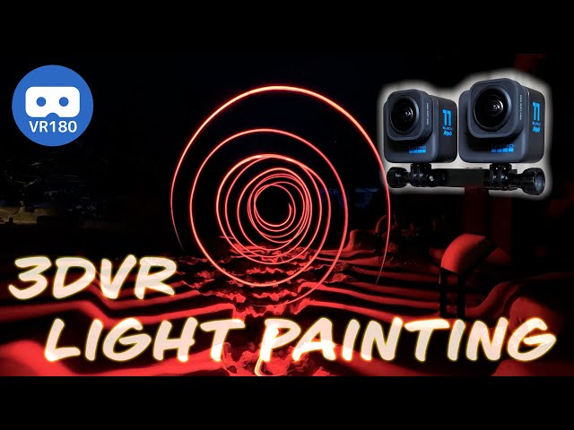 [VR180] 3D VR Light Painting with GoPro HERO11