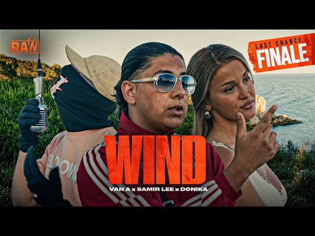 Samir Lee x Donika x Van A - Wind | RAW Season