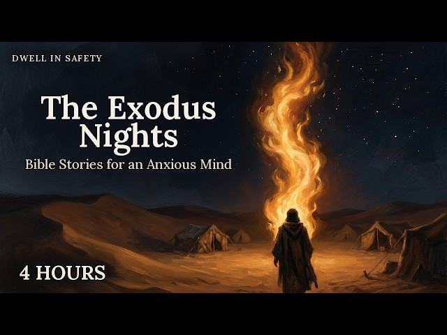 Bible Stories for Sleep 🌙 The Exodus Nights for an Anxious Mind (4 Hours of Scripture)