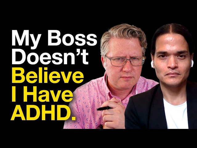 When Your Boss Denies ADHD: It's Not You, It's Them