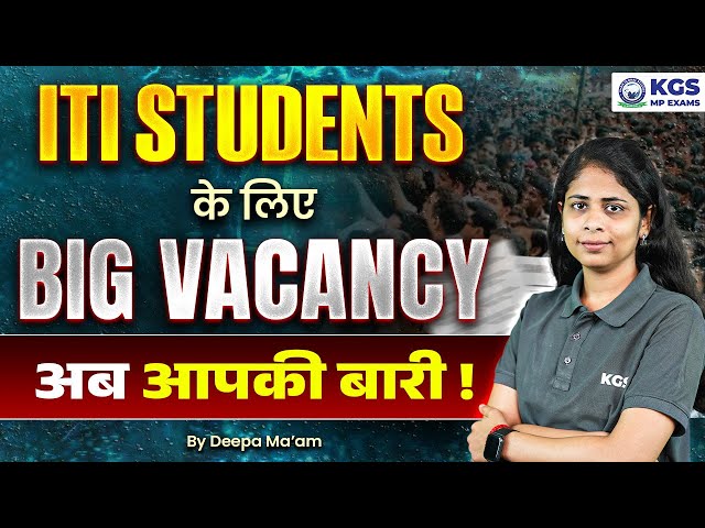 ITI Student Job Vacancy 2025 🎉| ITI Government Bumper Vacancy | Complete Information By Deepu Mam