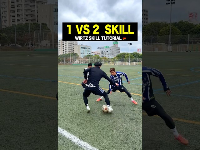 Learn 1vs2 Skill from WIRTZ🇩🇪✨#shorts #football