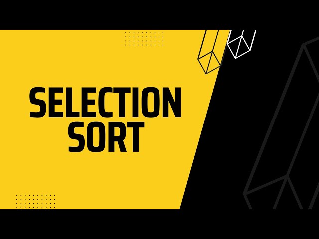 Selection Sort شرح بالعربي