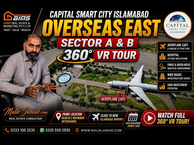 Capital Smart City Overseas East Sector A & B | 360° Virtual Tour | Aeroplane Cafe, Hospital & Parks