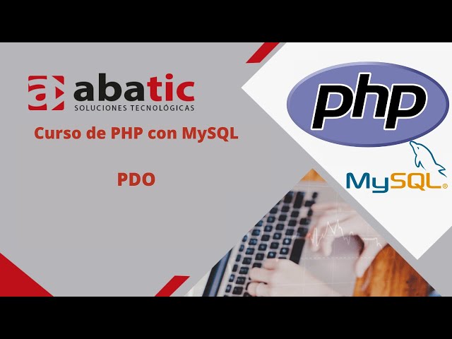 CURSO de PHP con MySQL Clase 09: PDO - created by ABATIC