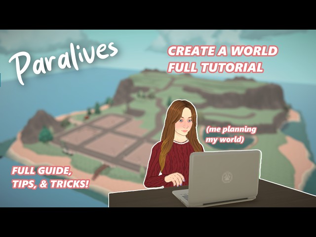 How to Create Your Own CUSTOM World in Paralives from SCRATCH: The Step by Step Guide