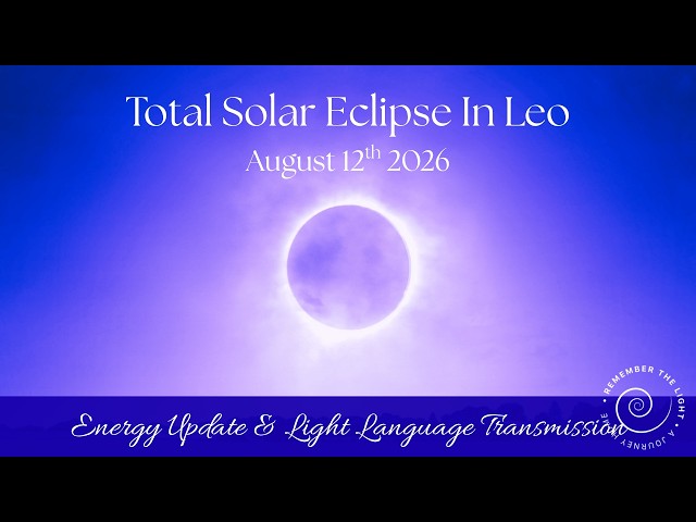 Total Solar Eclipse Light Language | Solar Eclipse In Leo