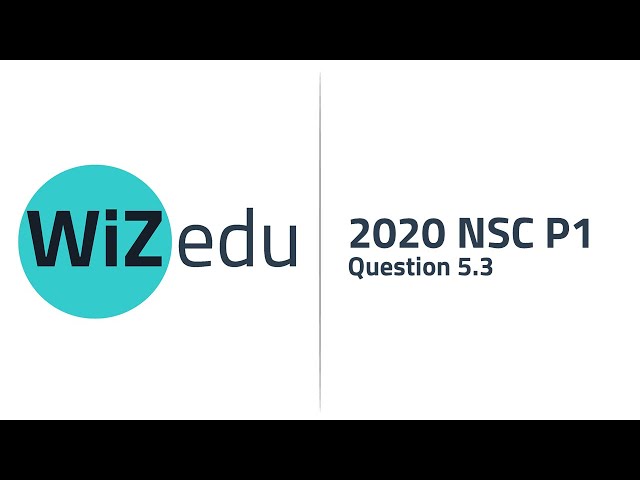 2020 NSC Physical Science Paper 1 Question 5.3
