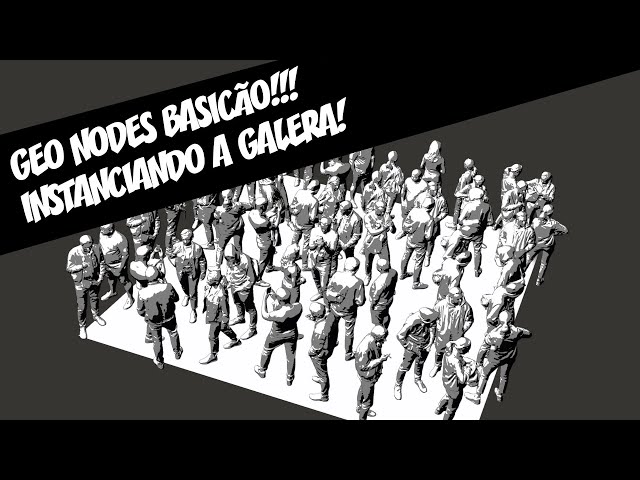 GEONODES BASICÃO!!! INSTANCIANDO A GALERA!