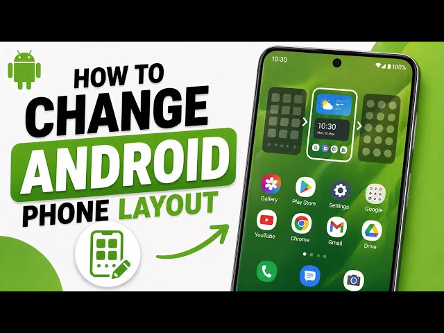 How to Change Android Layout – Customize Home Screen & Layout Settings (Easy Tutorial)